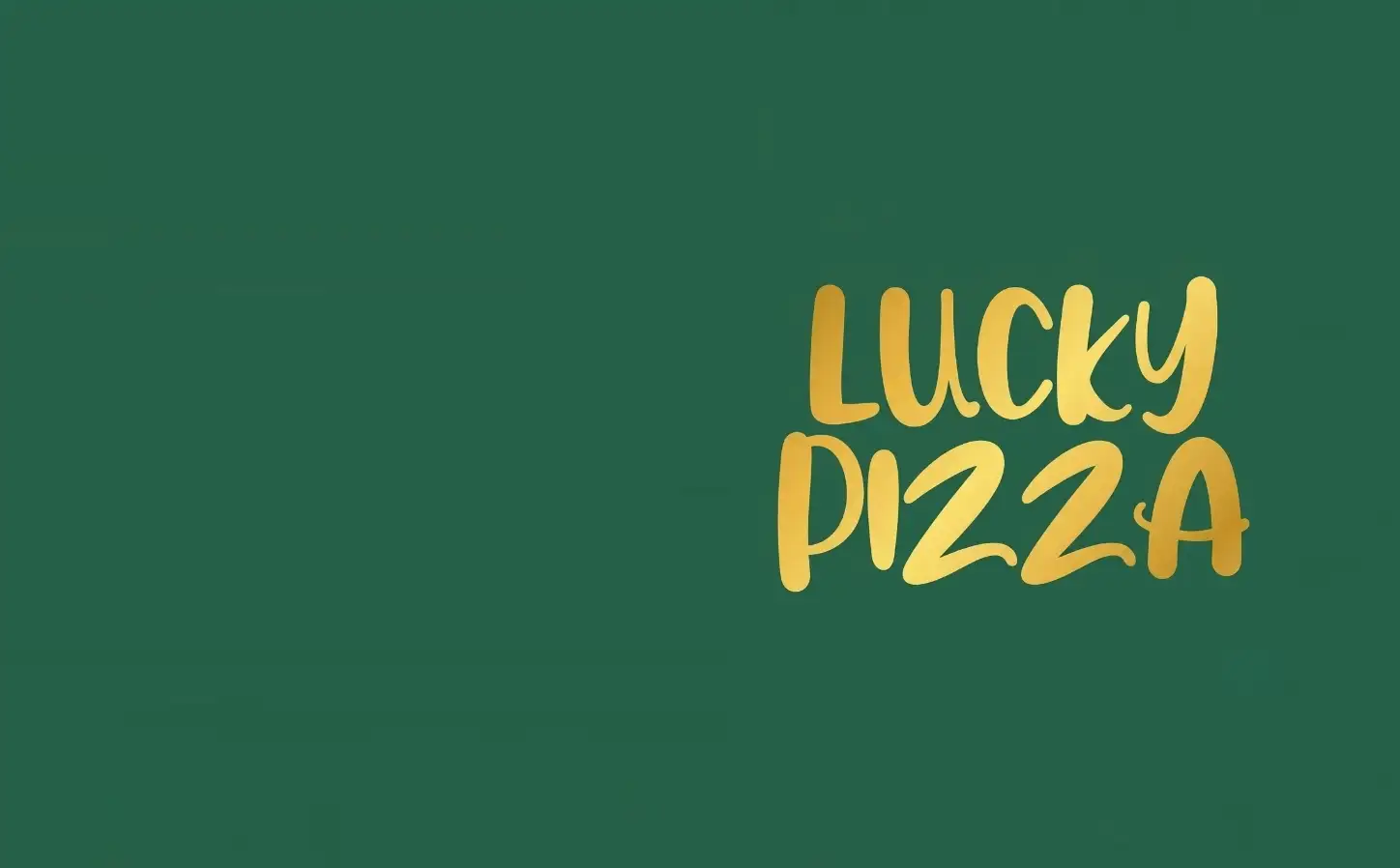 Lucky pizza