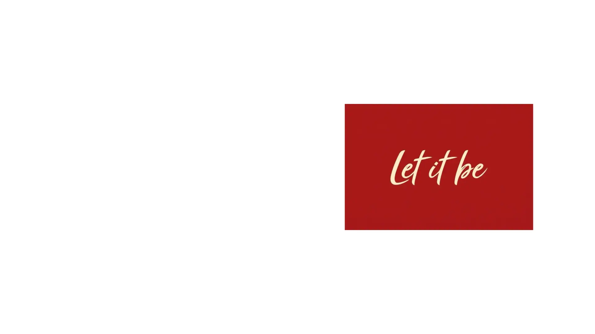 Let it be